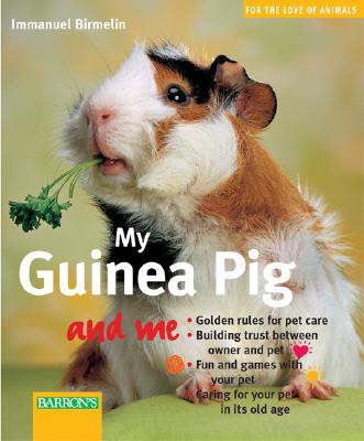 My Guinea Pig and Me - Birmelin, Immanuel
