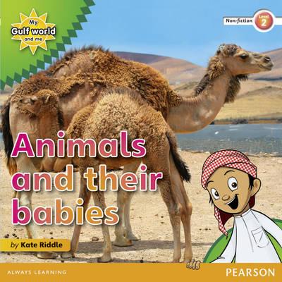 My Gulf World and Me Level 2 non-fiction reader: Animals and their babies - Riddle, Kate