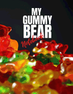 My Gummy Bear: Notebook