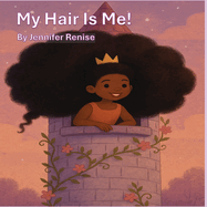 My Hair Is Me!