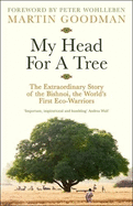 My Head For A Tree: The Extraordinary Story of the Bishnoi, the World's First Eco-Warriors