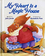 My Heart Is a Magic House