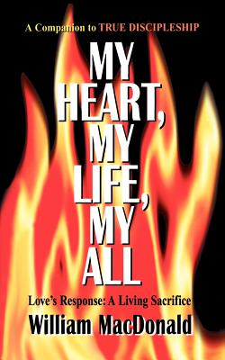 My Heart, My Life, My All - MacDonald, William