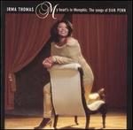 My Heart's in Memphis: The Songs of Dan Penn - Irma Thomas