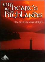 My Heart's in the Highlands: The Scottish Musical Spirit