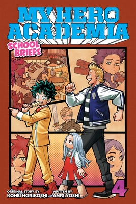 My Hero Academia: School Briefs, Vol. 4: Festival for Allvolume 4 - Horikoshi, Kohei (Creator), and Yoshi, Anri, and Cook, Caleb (Translated by)