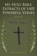 My Holy Bible Extracts of 1,401 Powerful Verses: Third Edition
