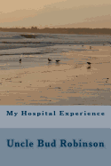 My Hospital Experience