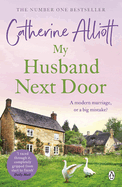 My Husband Next Door: The heartwarming and emotionally gripping novel from the Sunday Times bestselling author