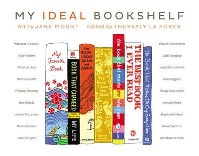 My Ideal Bookshelf - La Force, Thessaly (Editor)
