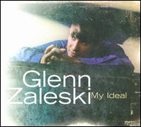 My Ideal - Glenn Zaleski