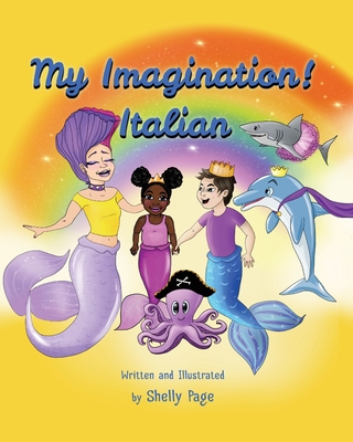 My Imagination- Italian - Page, Shelly (Illustrator)