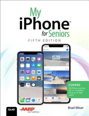 My iPhone for Seniors - Miser, Brad