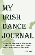 My Irish Dance Journal: Keeping track of my Irish Dance practice, goals, results, aspirations and lots of other stuff