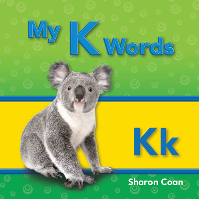 My K Words - Coan, Sharon