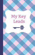 My Key Leads: Tracker and Organizer for Real Estate Agents