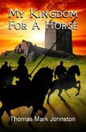 My Kingdom For A Horse
