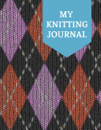 My Knitting Journal: Knitting Journal to Write In, Half Lined Paper, Half Graph Paper (4:5 Ratio)