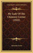 My Lady of the Chimney Corner (1922)
