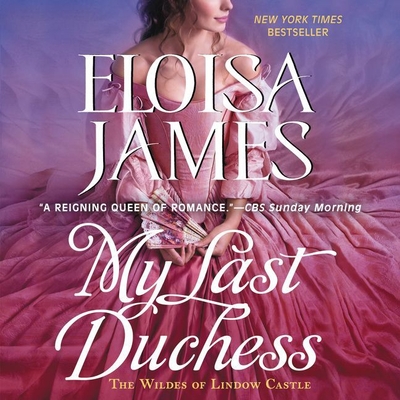 My Last Duchess: A Wildes of Lindow Castle Prequel - Duerden, Susan (Read by), and James, Eloisa