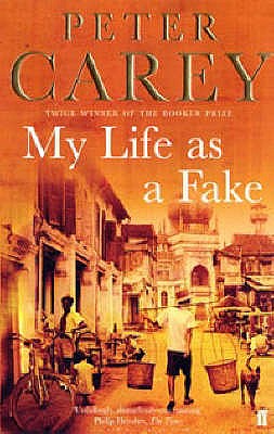 My Life as a Fake - Carey, Peter