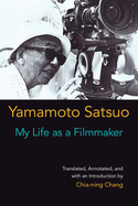 My Life as a Filmmaker: Volume 80