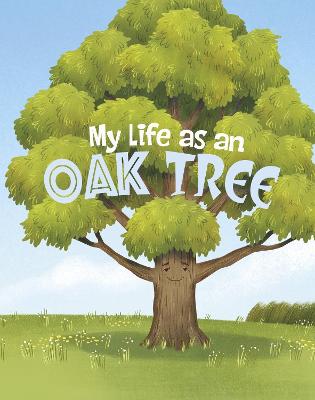 My Life as an Oak Tree - Sazaklis, John