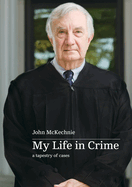 My Life in Crime: a tapestry of cases