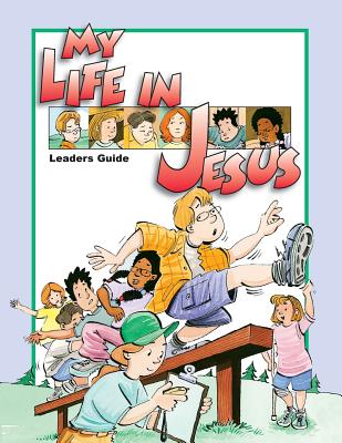 My Life in Jesus Leaders Guide - Grebing, Diane