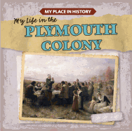 My Life in the Plymouth Colony