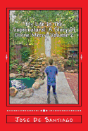 My Life in the Supernatural: A Story of Divine Mercy - Volume 2