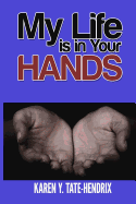 My Life Is in Your Hands