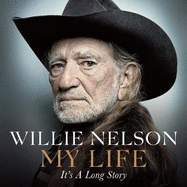 My Life: It's a Long Story: The unvarnished memoir from one of America's greatest ever songwriters