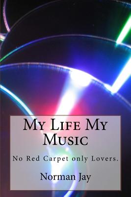 My Life My Music: Auto Biography - Cashmore, David, and Jay, Norman