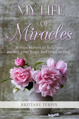 My Life of Miracles - Turpin, Brittany