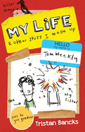 My Life & Other Stuff I Made Up