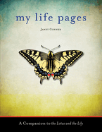 My Life Pages: A Companion to the Lotus and the Lily (Soul Writing Guided Journal, for Fans of the Mystery of Knowing Journal)
