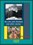 My Life with Chickens and other stories: I Pity The Poor Immigrant