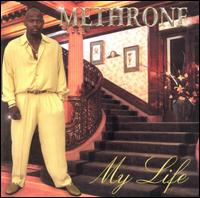 My Life - Methrone