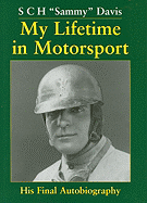 My Lifetime in Motorsport: His Final Autobiography