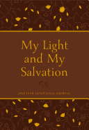 My Light and My Salvation: One-Year Devotional Journal