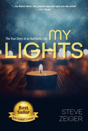 My Lights: The True Story of an Authentic Life