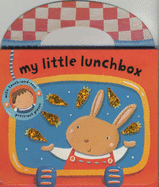My Little Bag Books: My Little Lunchbox - 