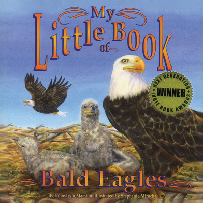 My Little Book of Bald Eagles - Marston, Hope Irvin