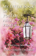 My Little Book of Poetry and Prayer