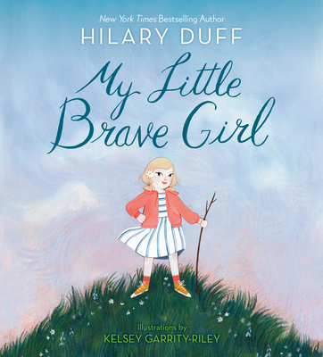 My Little Brave Girl - Duff, Hilary