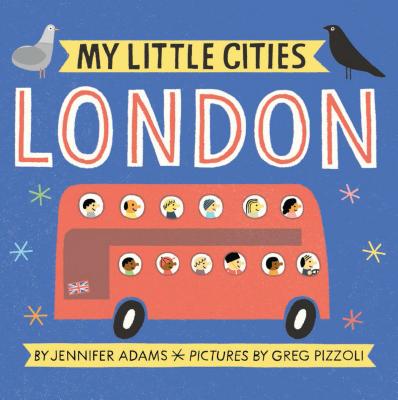 My Little Cities: London - Adams, Jennifer