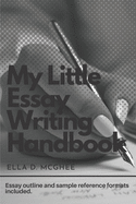 My Little Essay Writing Handbook