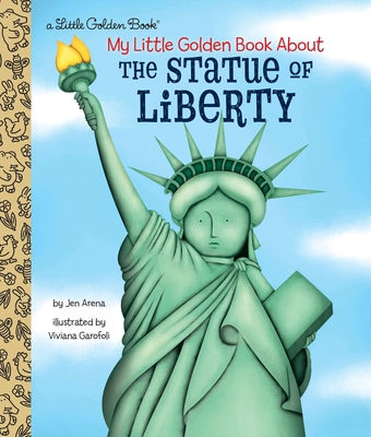 My Little Golden Book about the Statue of Liberty - Arena, Jen