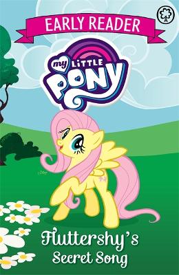 My Little Pony Early Reader: Fluttershy's Secret Song: Book 5 - My Little Pony